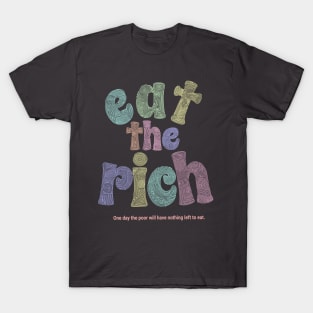 Eat The Rich T-Shirt